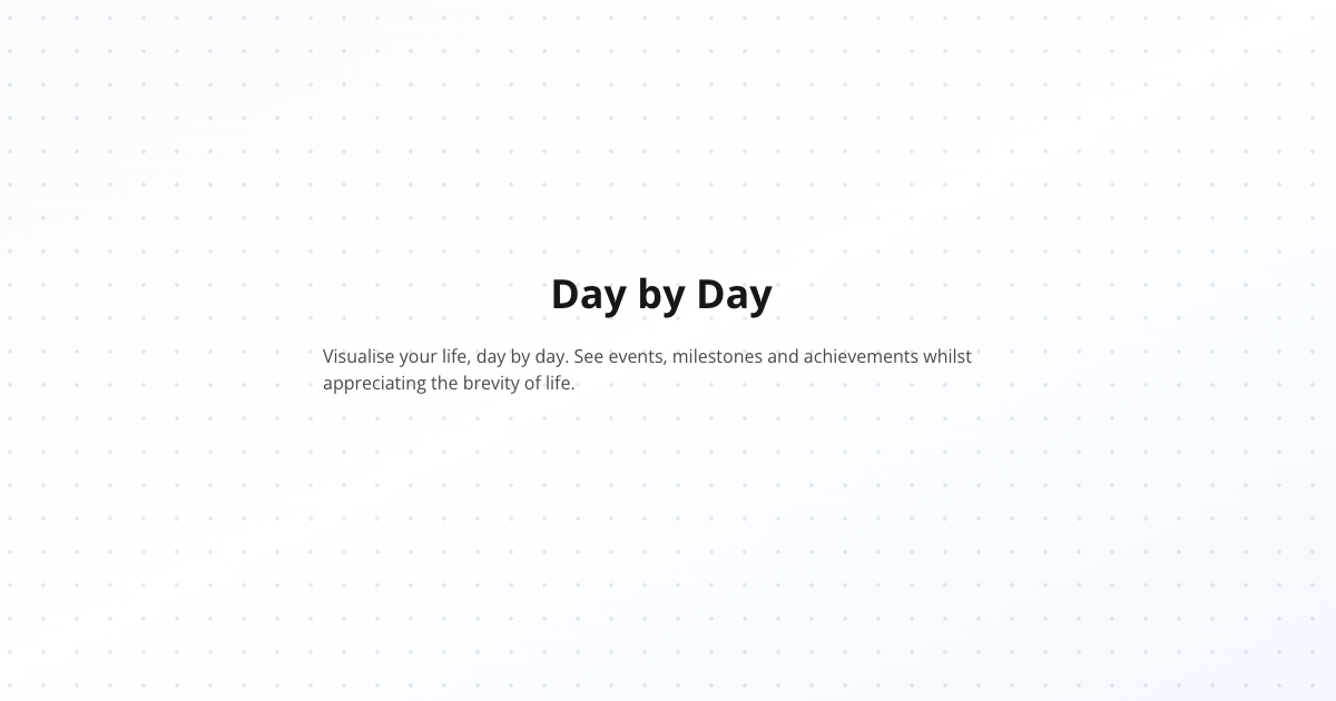 Show HN: Day by Day – Visualise your entire life as a daily timeline